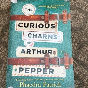 The Curious Charms of Arthur Pepper by Phaedra Patrick